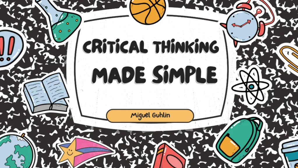 Critical Thinking Made Simple