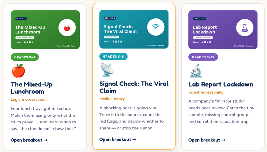 Three digital breakout cards: Lab Report Lockdown for scientific reasoning, a mystery-themed challenge for evaluating evidence and a third CLEAR critical-thinking activity, each with a launch button.