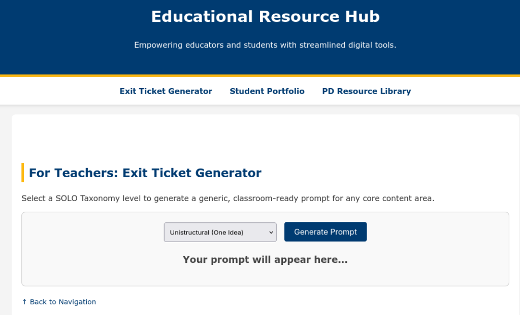 The Educational Resource Hub web page with navigation for Exit Ticket Generator, Student Portfolio and PD Resource Library. The teacher exit-ticket panel offers a SOLO Taxonomy level dropdown set to "Unistructural (One Idea)" and a Generate Prompt button.