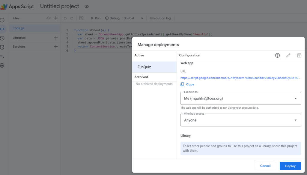 The Apps Script "Manage deployments" dialog for a web app named FunQuiz, showing the deployment URL, "Execute as: Me (mguhlin@tcea.org)" and "Who has access: Anyone", with a Deploy button.