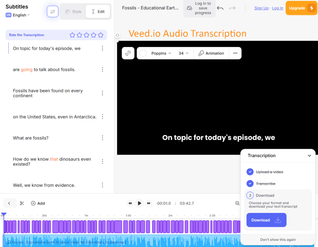 The Veed.io editor transcribing an audio file about fossils. The left panel lists timed subtitle lines, the center shows the video with a caption overlay, and a Transcription panel on the right shows upload and transcribe complete with a Download button for the text transcript.