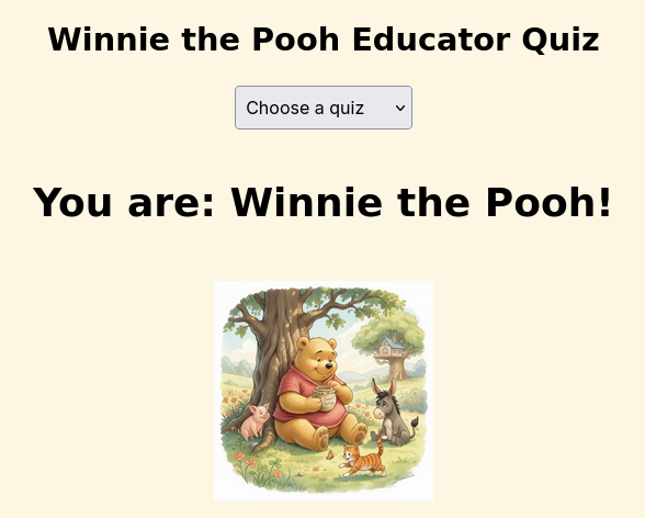 The Winnie the Pooh Educator Quiz web page showing a quiz-selection dropdown and the result "You are: Winnie the Pooh!" above an illustration of Pooh and friends under a tree.