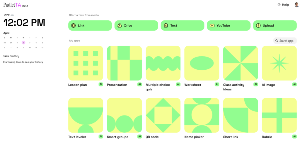 The Padlet TA dashboard, marked Beta, with buttons to start a task from Link, Drive, Text, YouTube or Upload. The "My apps" grid holds Lesson plan, Presentation, Multiple choice quiz, Worksheet, Class activity ideas, AI image, Text leveler, Smart groups, QR code, Name picker, Short link and Rubric.